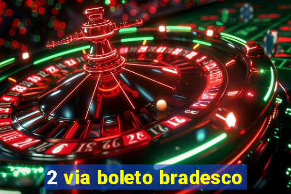 2 via boleto bradesco